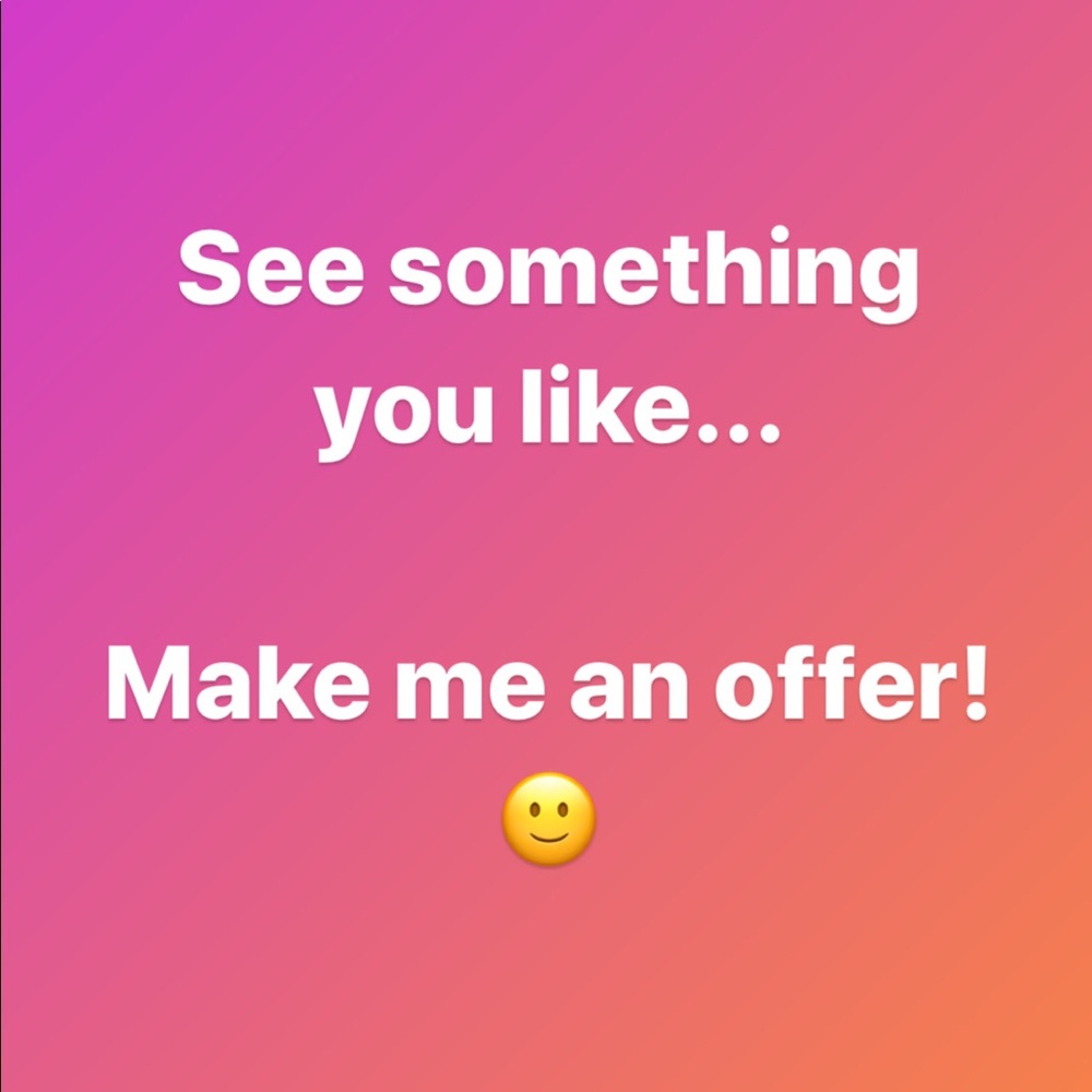 See something you like...make me an offer!